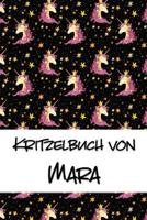 Kritzelbuch von Mara: Kritzel- und Malbuch mit leeren Seiten für deinen personalisierten Vornamen 1077954948 Book Cover