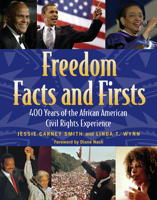 Freedom Facts and Firsts: 400 Years of the African American Civil Rights Experience 1578591929 Book Cover