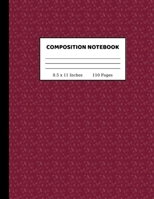 Composition Notebook: Wide Ruled Paper Notebook Journal Cute Wide Blank Lined Workbook for Teens Kids Students Girls for Home School College Writing Notes 8.5 x 11 Inches 110 pages 1705973272 Book Cover