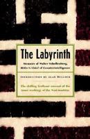 The Labyrinth: Memoirs of Walter Schellenberg, Hitler's Chief of Counterintelligence 0515035432 Book Cover