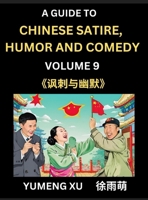 Chinese Humor and Comedy for Kids (Part 9)- Laughing at Life, A Guide to Chinese Satire for Young, Teens and Adults, Discover Satirical Humor, Learn ... to Easy Lessons of Mandarin (Chinese Edition) B0DW1TL637 Book Cover
