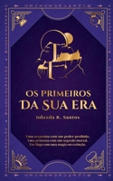 Os Primeiros da Sua Era (Saga Quebralmas) (Portuguese Edition) B0F25QKQW2 Book Cover
