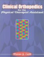 Clinical Orthopedics for the Physical Therapist Assistant 0803604491 Book Cover