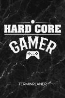 TERMINPLANER: Games Liebhaber Kalender Videospieler Terminkalender - Gaming Spruch Wochenplaner Hard Core Gamer Wochenplanung Games Taschenkalender Videospiele To-Do Liste Termine (German Edition) 1672590914 Book Cover