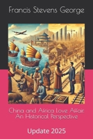 China and Africa Love Affair: Update 2025 B0F18QV2PM Book Cover