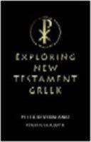 Exploring New Testament Greek: A Way In 0334029422 Book Cover