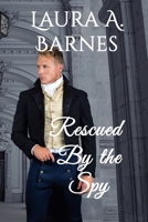 Rescued By the Spy B09NRFYNYT Book Cover