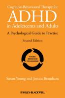 Cognitive-Behavioural Therapy for ADHD in Adolescents and Adults: A Psychological Guide to Practice 1119960738 Book Cover