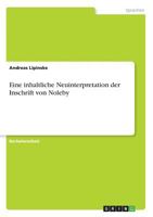 Eine inhaltliche Neuinterpretation der Inschrift von Noleby 3668450218 Book Cover