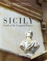 Sicily: Land of the Leopard Princes 1850433763 Book Cover