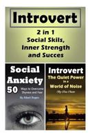 Introvert: 2 in 1 Social Skills, Inner Strength and Success 1547048808 Book Cover