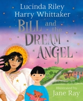 Bill and the Dream Angel 1529051185 Book Cover