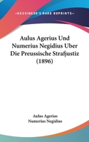 Aulus Agerius Und Numerius Negidius Uber Die Preussische Strafjustiz (1896) 1148936238 Book Cover