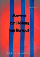 Mantras zur Heilung von Burnout: 88 Lieder mit Gitarrenakkorden 3842347707 Book Cover