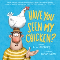 Have You Seen My Chicken? 0593387317 Book Cover