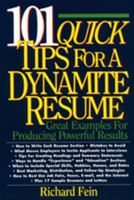101 Quick Tips for a Dynamite Resume: Great Examples for Producing Powerful Results 157023082X Book Cover