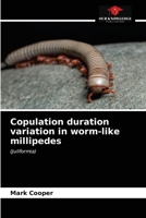 Copulation duration variation in worm-like millipedes: 6203621579 Book Cover