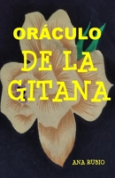 ORÁCULO DE LA GITANA B08T6JYG9Q Book Cover