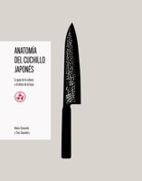 Anatomía del cuchillo japonés / The Anatomy of a Japanese Knife (Spanish Edition) B0G11P6HY8 Book Cover