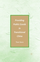 Providing Public Goods in Transitional China 0230609511 Book Cover