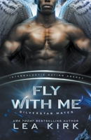 Fly With Me B0BFX744YM Book Cover
