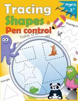 Tracing shapes & Pen control for Preschool: Kindergarten Tracing Workbook 1973842998 Book Cover