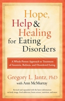 Hope, Help, and Healing for Eating Disorders: A New Approach to Treating Anorexia, Bulimia, and Overeating 0307459497 Book Cover