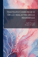 Trattato Chirurgico Delle Malattie Delle Mammelle 1286701198 Book Cover