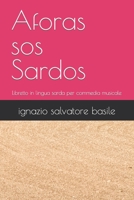 Aforas sos Sardos: Libretto in lingua sarda per commedia musicale B0BVD6HDBR Book Cover