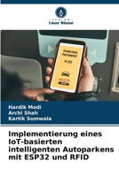 Implementierung eines IoT-basierten intelligenten Autoparkens mit ESP32 und RFID (German Edition) 6207624564 Book Cover