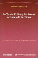 La Teoria Critica y Las Tareas Actuales de La Critica 8476587554 Book Cover
