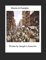Ricette di Famiglia: My family's favorite recipes B0CGL7W18N Book Cover