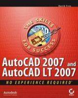 AutoCAD 2007 and AutoCAD LT 2007: No Experience Required 0470008776 Book Cover