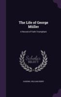 The Life of George Muller 091644113X Book Cover
