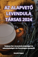 AZ AlapvetO Levendula Társas 2024 (Hungarian Edition) 1836117353 Book Cover