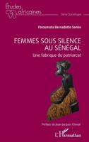 Femmes sous silence au Sénégal: Une fabrique du patriarcat (Études Africaines) (French Edition) 2140325028 Book Cover
