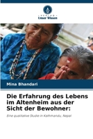 Die Erfahrung des Lebens im Altenheim aus der Sicht der Bewohner (German Edition) 6207911490 Book Cover