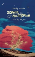 Sommernachtstraum: Mein Weg zu uns 3754303430 Book Cover