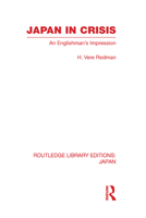 Japan in Crisis: An Englishman's Impression 0415585376 Book Cover