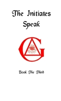The Initiates Speak III 0359111394 Book Cover