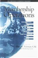 Membership Operations (Core Competencies in Membership Management) 0880341769 Book Cover