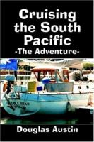 Cruising the South Pacific 1413736017 Book Cover