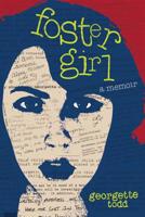 Foster Girl, A Memoir 0615710808 Book Cover