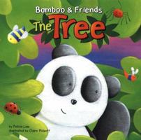 The Tree (Bamboo and Friends) 1404813012 Book Cover