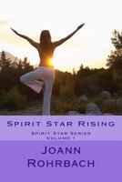 Spirit Star Rising 1548712922 Book Cover