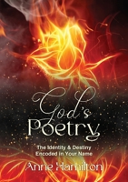 God's Poetry: The Identity and Destiny Encoded in Your Name 192538070X Book Cover