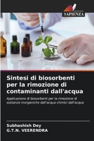 Sintesi di biosorbenti per la rimozione di contaminanti dall'acqua (Italian Edition) 620798353X Book Cover