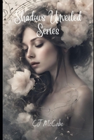 Shadows Unveiled Series B0CPPLMYBH Book Cover