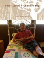 Loose Leaves V: A Mixed Bag 1329775562 Book Cover