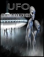 U F O COLORING BOOK: U F O, FLYING SAUCER OR ALION SAPCE SHUTTLE B0932Q3L15 Book Cover